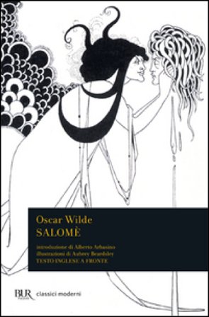 Salomé. Testo inglese a fronte Oscar Wilde