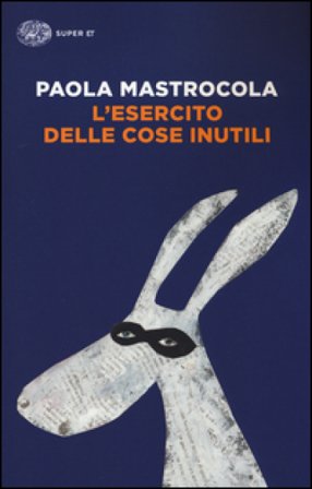 L'esercito delle cose inutili Paola Mastrocola
