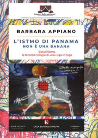 L'istmo di Panama non è una banana. Botulinismo, la fenomenologia di una ruga in fuga Barbara Appiano
