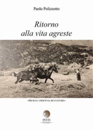 Ritorno alla vita agreste Paolo Polizzotto