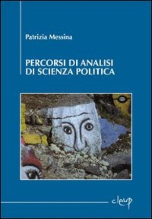 Percorsi di analisi di scienza politica Patrizia Messina