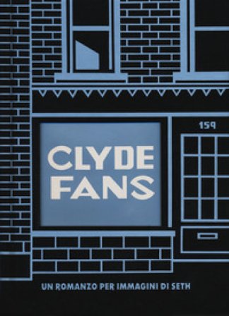 Clyde fans. Ediz. integrale Seth