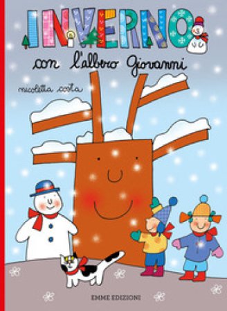 Inverno con l'albero Giovanni. Ediz. a colori Nicoletta Costa