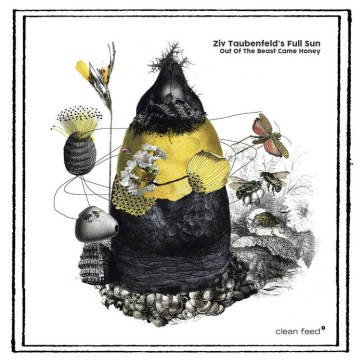 Out of the beast came honey ZIV TAUBENFELD S FUL