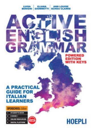 Active English grammar. A practical guide for Italian learners. Nuova ediz. Luisa Benigni
