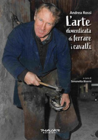 L'arte dimenticata di ferrare i cavalli Andrea Rossi