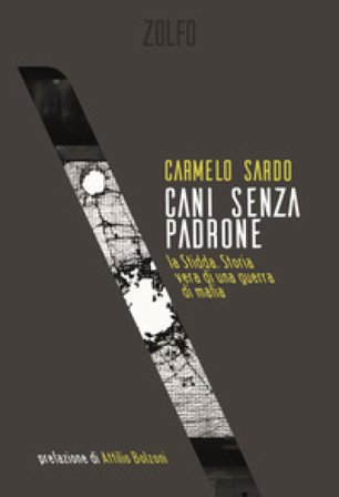 Cani senza padrone Carmelo Sardo