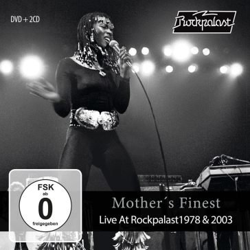 Live at rockpalast 1978 & 2003 Mother's Finest