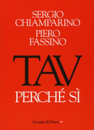 TAV. Perché si Sergio Chiamparino