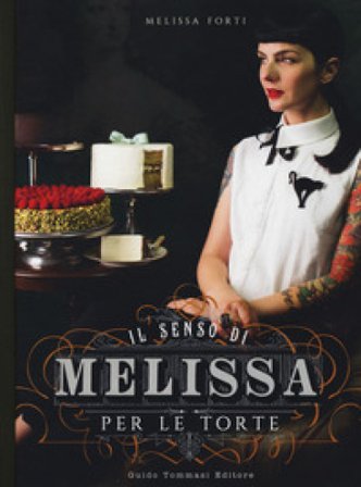 Il senso di Melissa per le torte Forti Melissa