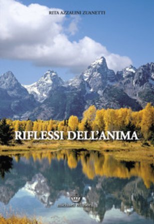 Riflessi dell'anima Rita Azzalini Zuanetti