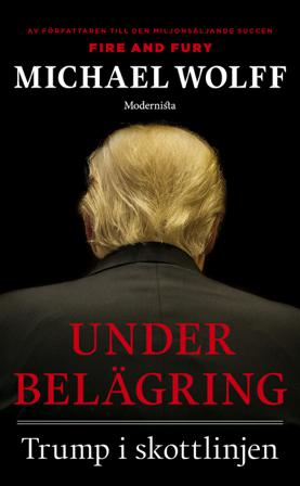 Under belägring : Trump i skottlinjen - Bok av Michael Wolff - Pocket