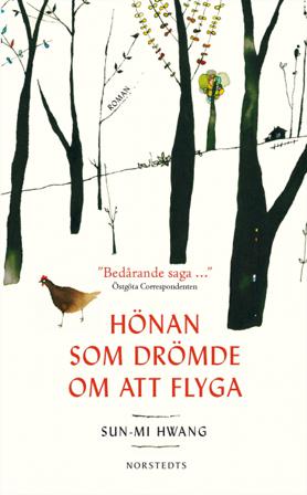 Hönan som drömde om att flyga - Bok av Sun-Mi Hwang - Pocket