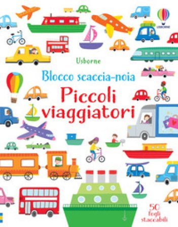 Piccoli viaggiatori. Blocco scaccia-noia. Ediz. a colori Kirsteen Robson