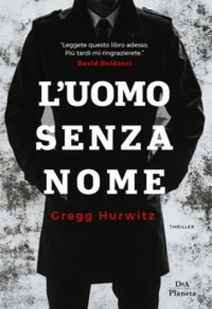 L'uomo senza nome Gregg Hurwitz