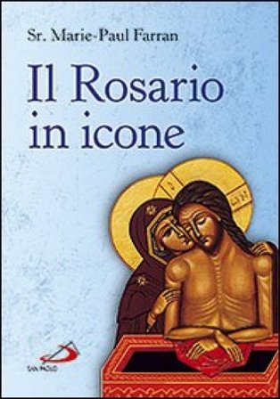 Il rosario in icone Marie-Paul Farran