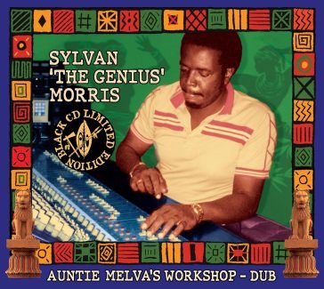 Auntie melva's workshop dub Sylvan The Genius Mo