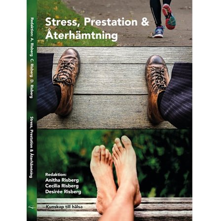 Stress, prestation och återhämtning 9789198281507