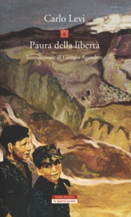 Paura della libertà Carlo Levi