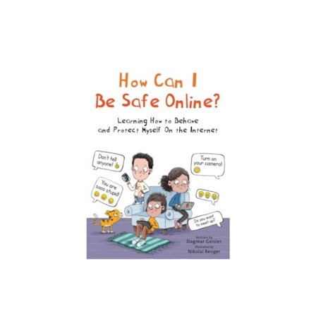 How Can I Be Safe Online? (inbunden, eng)