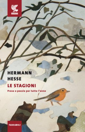 Le stagioni. Prose e poesie per tutto l'anno Hermann Hesse