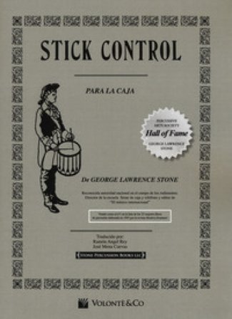 Stick control. Il metodo di rullante dei batteristi. Ediz. spagnola George Lawrence Stone