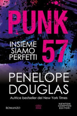 Punk 57. Insieme siamo perfetti Penelope Douglas