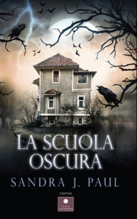La scuola oscura Sandra J. Paul