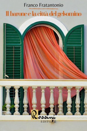 Il barone e la città del gelsomino Franco Fratantonio