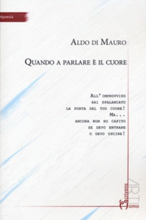Quando a parlare è il cuore Aldo Di Mauro