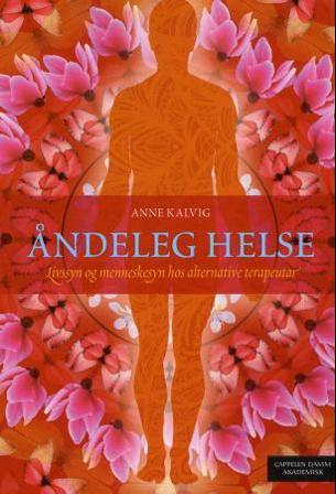 Åndeleg helse - Bok av Anne Kalvig - Paperback