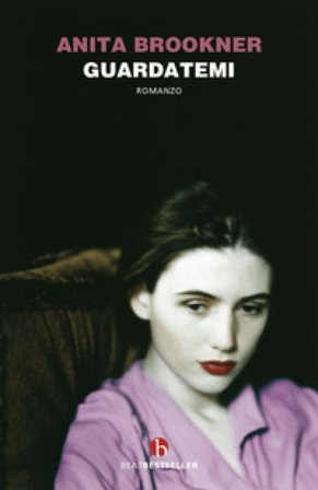Guardatemi Anita Brookner