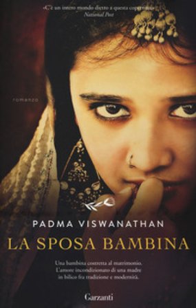 La sposa bambina. Nuova ediz. Padma Viswanathan