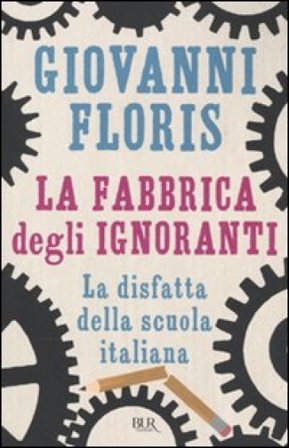La fabbrica degli ignoranti Giovanni Floris