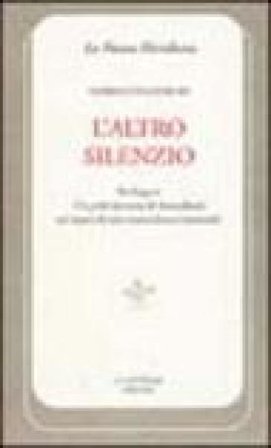 L'altro silenzio. Per leggere «Un grido lacerante» di Anna Banti nel segno di una trascendenza femminile M. Luisa Di Blasi