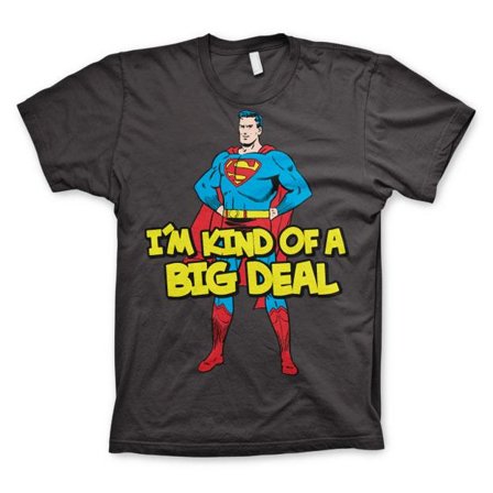 Superman – I`m Kind Of A Big Deal T-skjorte S