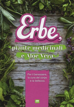 Erbe, piante medicinali e aloe vera Serena Cassinelli
