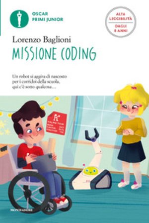 Missione coding. Ediz. ad alta leggibilità Lorenzo Baglioni