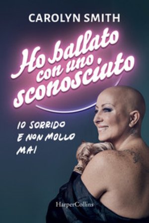 Ho ballato con uno sconosciuto Carolyn Smith