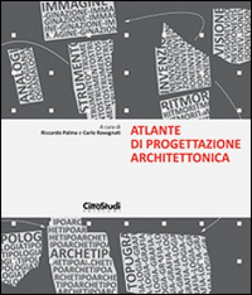 Atlante di progettazione architettonica Riccardo Palma