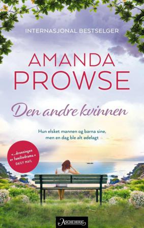 Den andre kvinnen - Bok av Amanda Prowse - Pocket