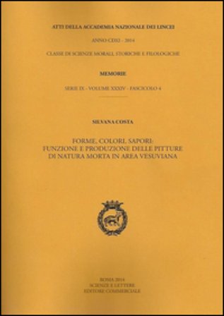 Atti dell'Accademia Nazionale dei Lincei. Serie IX. Memorie di scienze morali, storiche e filologiche. Vol. 34: Forme, colori, sapori. Funzione e 