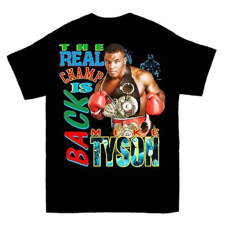 Mike Tyson The Real Champ Is Back Trendig T-shirt