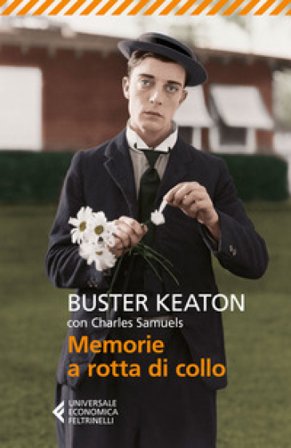 Memorie a rotta di collo Buster Keaton