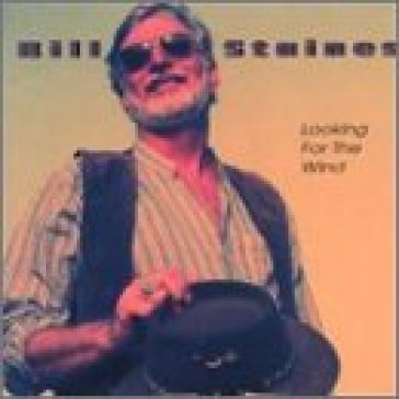 Looking for the wind BILL STAINES