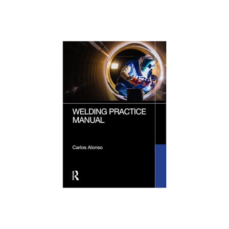 Welding Practice Manual (häftad, eng)