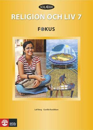 SOL 4000 Religion och liv 7 Fokus Elevbok - Bok av Leif Berg & Gunilla Rundblom - Häfte