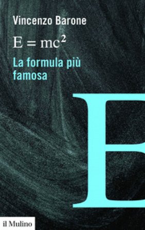 E=mc2 la formula più famosa Vincenzo Barone