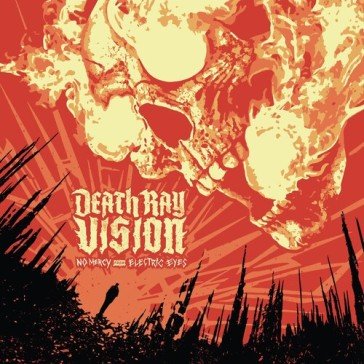 No mercy from electric eyes DEATH RAY VISION
