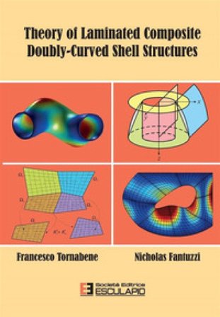 Theory of laminated composite doubly-curved shell structures Francesco Tornabene
